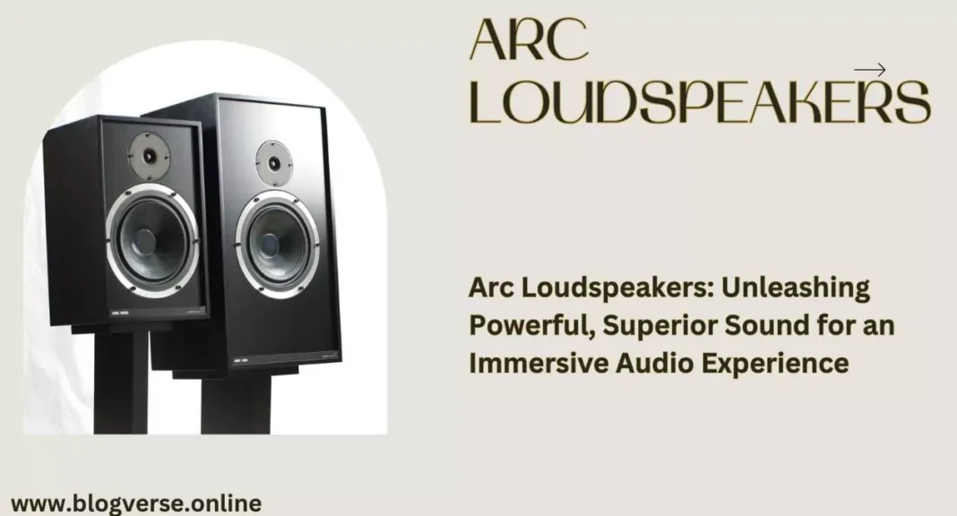 arc loudspeakers